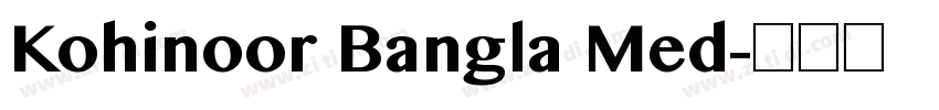 Kohinoor Bangla Med字体转换